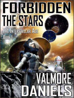 cover image of Forbidden the Stars (The Interstellar Age Book 1)